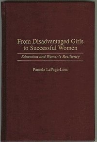 bokomslag From Disadvantaged Girls to Successful Women