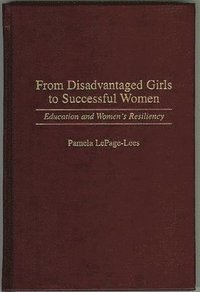 bokomslag From Disadvantaged Girls to Successful Women