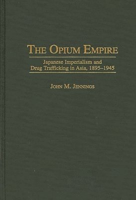 bokomslag The Opium Empire