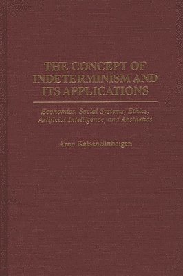 bokomslag Concept of Indeterminism and Its Applications