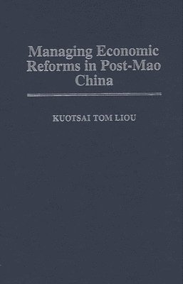 Managing Economic Reforms in Post-Mao China 1