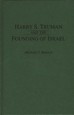 bokomslag Harry S. Truman and the Founding of Israel