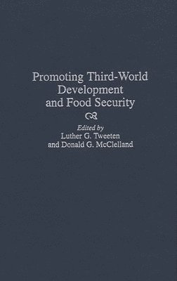 Promoting Third-World Development and Food Security 1