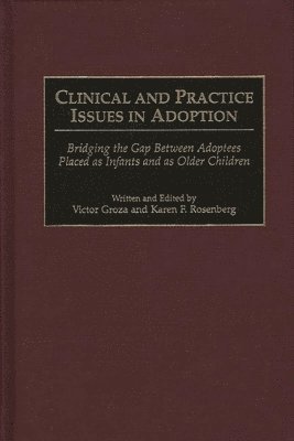 Clinical and Practice Issues in Adoption 1