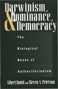 bokomslag Darwinism, Dominance, and Democracy