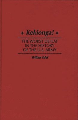 Wilbur Edel - Kekionga!, Inbunden