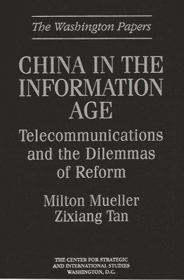 Zixiang Tan, Zixiang Tan, Milton Mueller - China in the Information Age, Inbunden