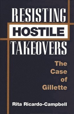 Resisting Hostile Takeovers 1
