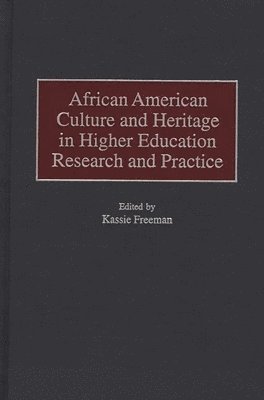 bokomslag African American Culture and Heritage in Higher Education Research and Practice