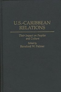 bokomslag U.S.-Caribbean Relations