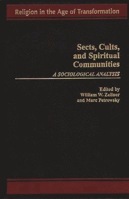 bokomslag Sects, Cults, and Spiritual Communities