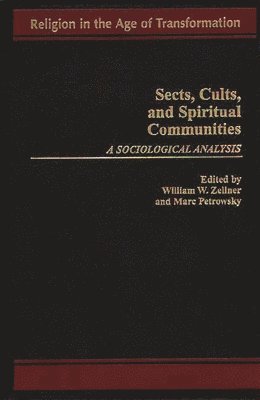 Sects, Cults, and Spiritual Communities 1
