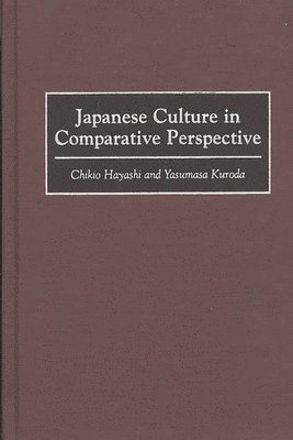 Chikio Hayashi, Yasumasa Kuroda - Japanese Culture in Comparative Perspective, Inbunden