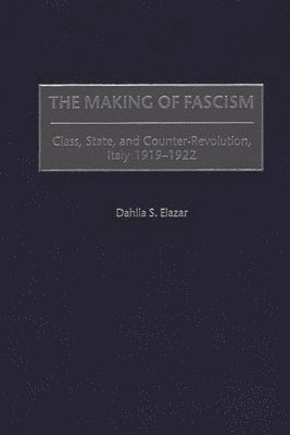 The Making of Fascism 1