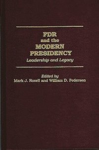 bokomslag FDR and the Modern Presidency