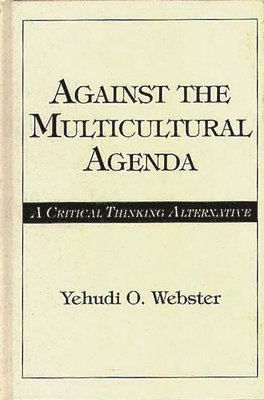 bokomslag Against the Multicultural Agenda