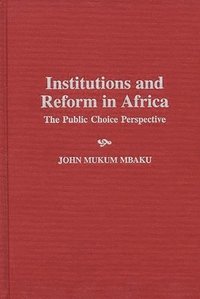 bokomslag Institutions and Reform in Africa