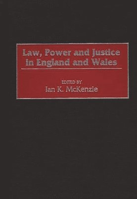 bokomslag Law, Power and Justice in England and Wales