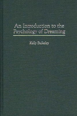 Introduction to the Psychology of Dreaming