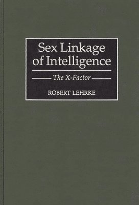 Sex Linkage of Intelligence 1