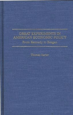 bokomslag Great Experiments in American Economic Policy