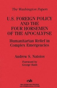 bokomslag U.S. Foreign Policy and the Four Horsemen of the Apocalypse