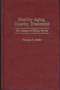 bokomslag Healthy Aging, Healthy Treatment