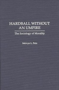 bokomslag Hardball Without an Umpire
