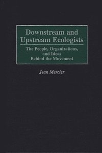 bokomslag Downstream and Upstream Ecologists