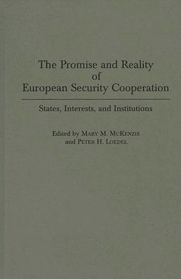 Promise and Reality of European Security Cooperation