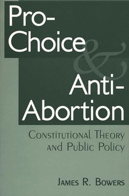 Pro-Choice and Anti-Abortion 1