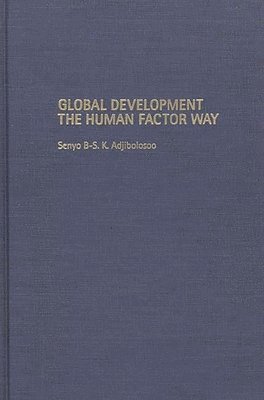 bokomslag Global Development the Human Factor Way