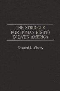 bokomslag The Struggle for Human Rights in Latin America