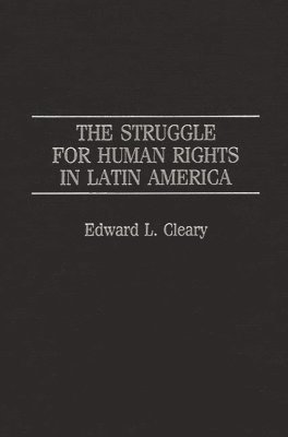 bokomslag The Struggle for Human Rights in Latin America