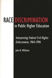 bokomslag Race Discrimination in Public Higher Education