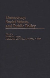 bokomslag Democracy, Social Values, and Public Policy