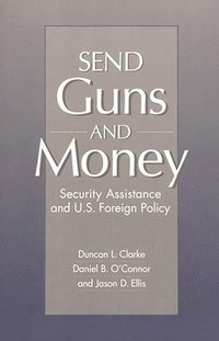 bokomslag Send Guns and Money