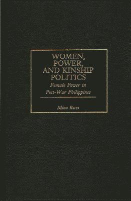 Women, Power, and Kinship Politics 1