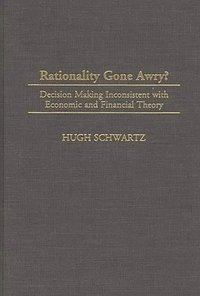 bokomslag Rationality Gone Awry?