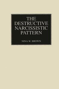 bokomslag Destructive Narcissistic Pattern