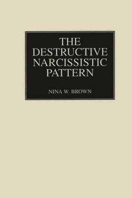 bokomslag Destructive Narcissistic Pattern