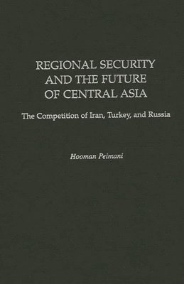 Regional Security and the Future of Central Asia
