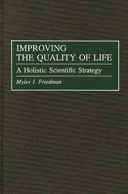 Improving the Quality of Life 1