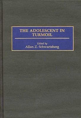 Allen Z. Schwartzberg, Allan Z. Schwartzberg - Adolescent in Turmoil, Inbunden