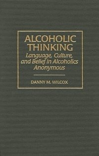 bokomslag Alcoholic Thinking