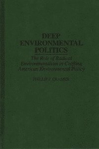 bokomslag Deep Environmental Politics