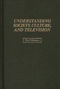 bokomslag Understanding Society, Culture, and Television