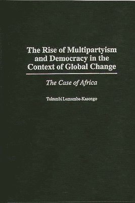 The Rise of Multipartyism and Democracy in the Context of Global Change 1