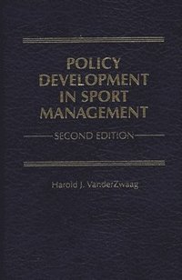 bokomslag Policy Development in Sport Management, 2nd Edition