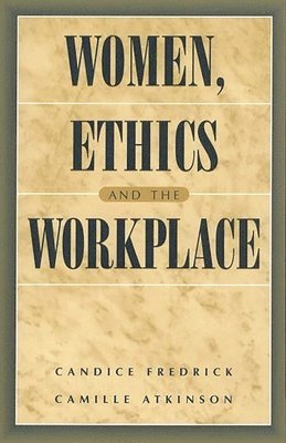 Women, Ethics and the Workplace